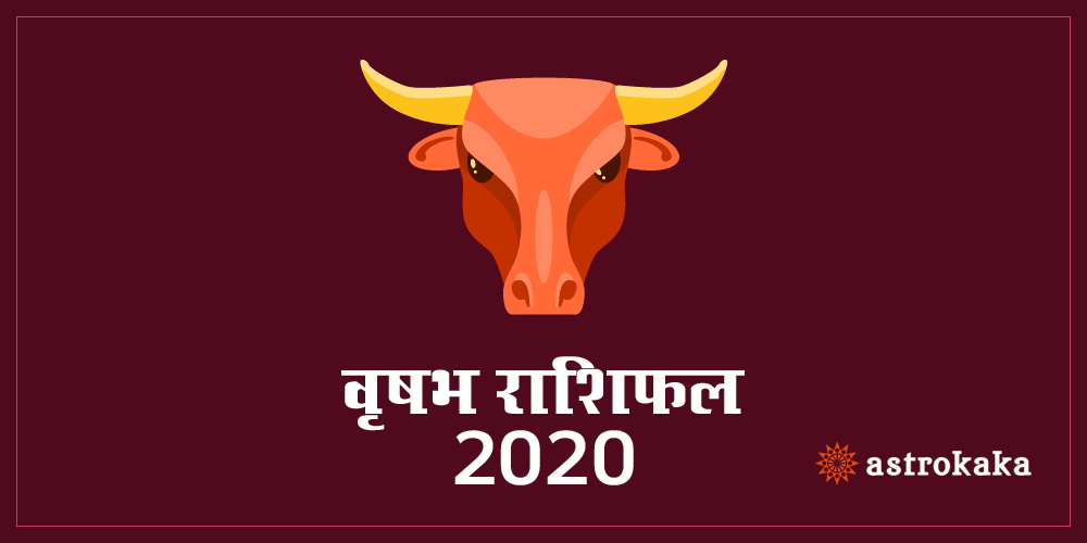 Yearly Vrishabha Rashifal 2020