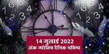 Daily Numerology Prediction 14 July 2022 Ank Jyotish Bhavishya